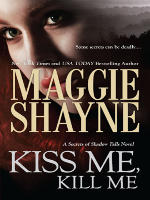 Title details for Kiss Me, Kill Me by Maggie Shayne - Available